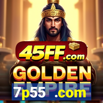 7p55 .com plataforma de jogos